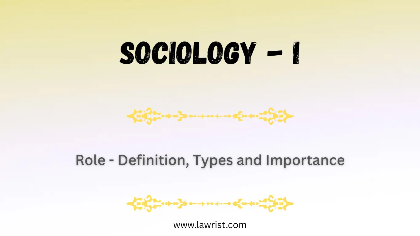 Role - Definition, Types and Importance | Sociology